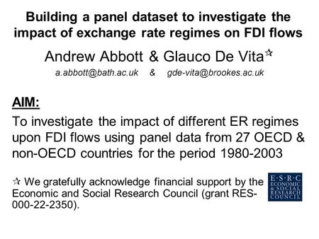Building a panel dataset to investigate the impact of exchange rate regimes on FDI flows Andrew Abbott & Glauco De Vita &