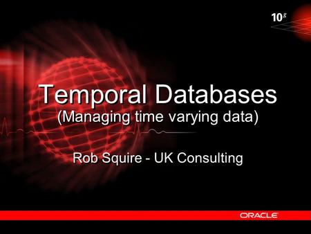 Temporal Databases Am I a good guy or a bad guy?.