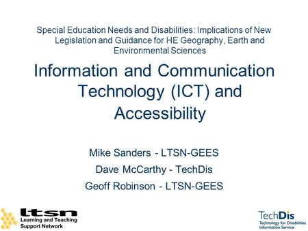 Special Education Needs and Disabilities: Implications of New Legislation and Guidance for HE Geography, Earth and Environmental Sciences Information and.