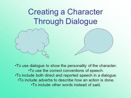 Creating a Character Through Dialogue