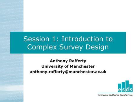 Session 1: Introduction to Complex Survey Design