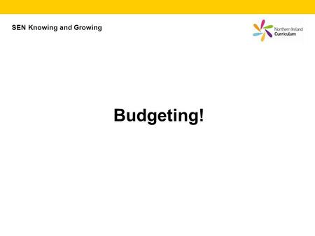 SEN Knowing and Growing Budgeting!. Needs Needs are things you must have in order to live. (food, water, shelter)