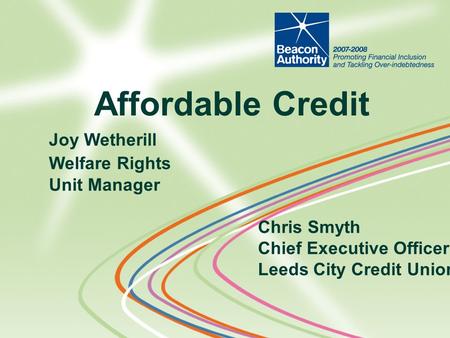 Affordable Credit Joy Wetherill Welfare Rights Unit Manager