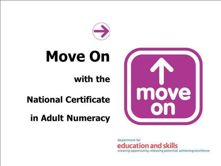 Move On with the National Certificate in Adult Numeracy.