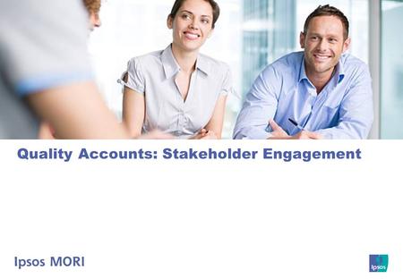 Quality Accounts: Stakeholder Engagement. Introduction.