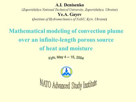 A.I. Denisenko (Zaporizhzhya National Technical University, Zaporizhzhya, Ukraine) Ye.A. Gayev (Institute of Hydromechanics of NASU, Kyiv, Ukraine) Mathematical.