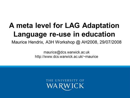 Maurice Hendrix, A3H AH2008, 29/07/2008  A meta level for LAG Adaptation Language.