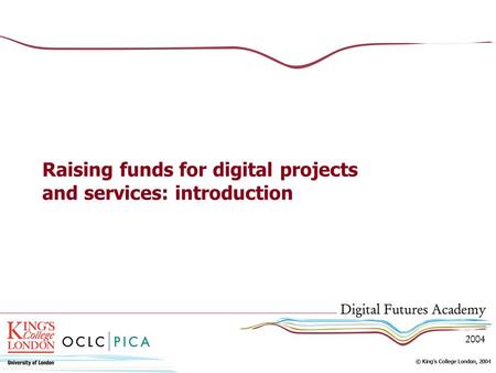 Raising funds for digital projects and services: introduction.