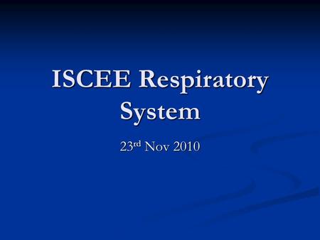 ISCEE Respiratory System