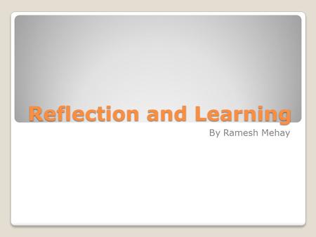 Reflection and Learning