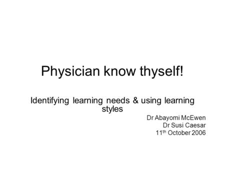 Physician know thyself!