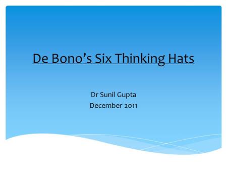 De Bono’s Six Thinking Hats