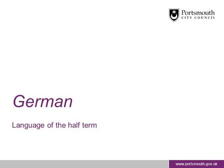 Www.portsmouth.gov.uk German Language of the half term.
