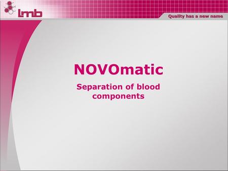 Separation of blood components