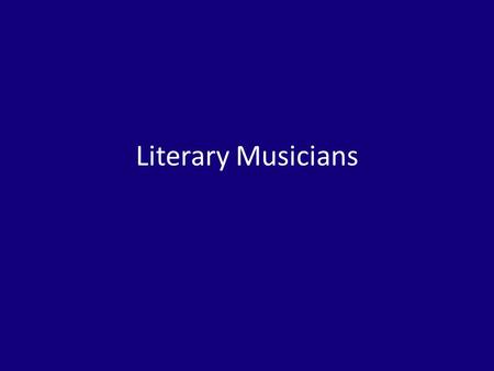 Literary Musicians. Berliozs Literary Trinity Hector Berlioz (1803–1869) – literary influences and program music Virgil – Les Troyens (1856–58) Shakespeare.