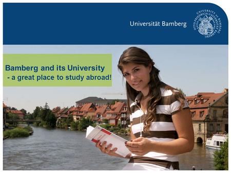 Bamberg and its University - a great place to study abroad!