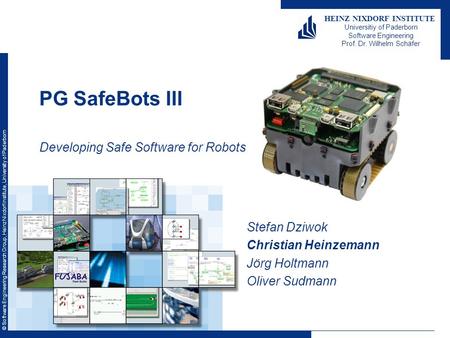© Software Engineering Research Group, Heinz Nixdorf Institute, University of Paderborn HEINZ NIXDORF INSTITUTE Universitiy of Paderborn Software Engineering.