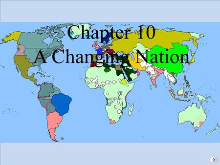 Dealing with Other Nations Chapter 10 A Changing Nation.