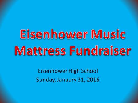 Eisenhower High School Sunday, January 31, 2016. Kevin Hull and Family Live in Edmond, OK 4 years with CFS Conducted over 75 Mattress Events Helped groups.
