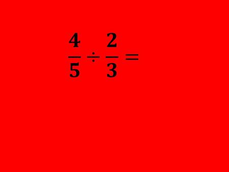 Fill In The Blank Multiplying Fractions 1. Fraction Form 2. Multiply Numerators 3. 4. Simplify.