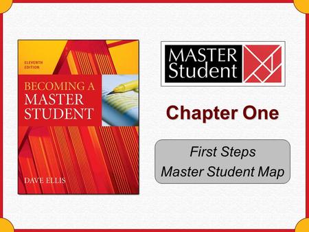 Chapter One First Steps Master Student Map. Copyright © Houghton Mifflin Company. All rights reserved.Chapter 1 Map - 2 Why this chapter matters … Visible.