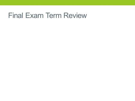 Final Exam Term Review. Term Review – First Set (1-9) Rhythm Rhyme Hyperbole Enjambment Metaphor Simile Repetition Personification Tone.