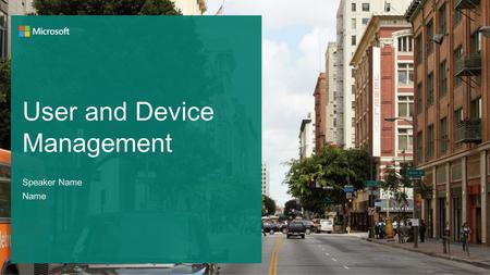 User and Device Management