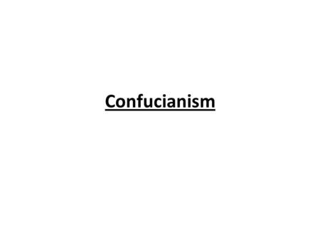 Confucianism. Focuses on Human conduct, Not belief in personal God Emphasizes: 1. The value of rational thought 2. Role of morals in social relations.