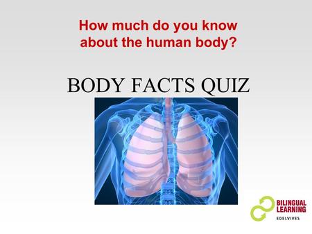 How much do you know about the human body?