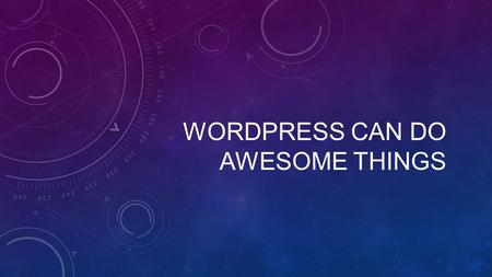 WORDPRESS CAN DO AWESOME THINGS. 1. BUILD AN ONLINE STORE WITH WORDPRESS ONE OF THE MOST POPULAR WAYS TO MONETIZE YOUR SITE IS THROUGH WOOCOMMERCE. THIS.
