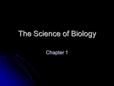 The Science of Biology Chapter 1. Earth Biosphere includes all living things and the places they live. Biosphere includes all living things and the places.