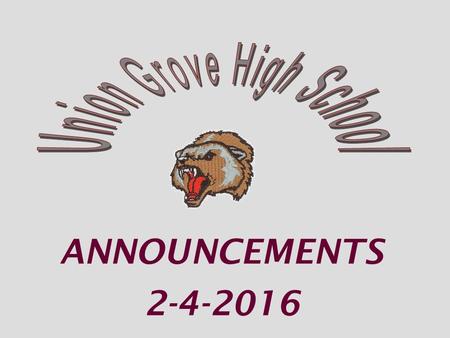 ANNOUNCEMENTS 2-4-2016. Dinner and a Game Special During Lunches TODAY ONLY, a combo deal will be offered for students that includes: Chickfila Meal (sandwich.