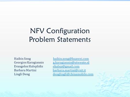 NFV Configuration Problem Statements Haibin Song Georgios Karagiannis