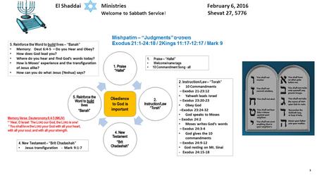 1 El Shaddai Ministries February 6, 2016 Welcome to Sabbath Service! Shevat 27, 5776.