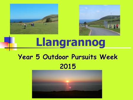 Llangrannog Year 5 Outdoor Pursuits Week 2015. Video