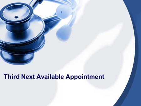 Third Next Available Appointment