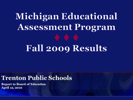 Report to Board of Education April 12, 2010 Trenton Public Schools.