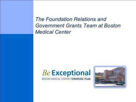 The Foundation Relations and Government Grants Team at Boston Medical Center.