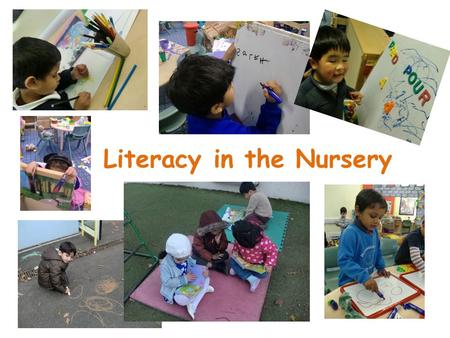 Literacy in the Nursery. Writing Before being able to hold a pencil correctly and form letters, children need to develop their fine motor skills and hand-eye.