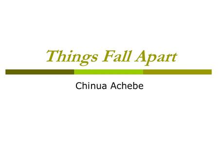 Things Fall Apart Summary and Study Guide