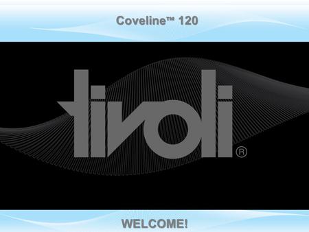 Coveline™ 120 WELCOME!. Who We Are… Coveline™ 120 Go Driverless! 5.5 watts per ft / CCT - 2800° - 5500°K Lumens – up to 350 lumens per foot Efficacy.