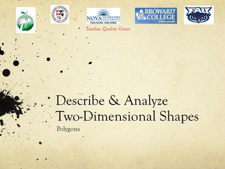 Describe & Analyze Two-Dimensional Shapes