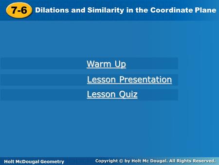 7-6 Warm Up Lesson Presentation Lesson Quiz