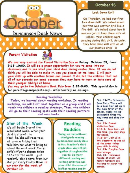 Duncanson Dock News Parent Visitation We are very excited for Parent Visitation Day on Friday, October 23, from 9:15-10:00. It will be a great opportunity.