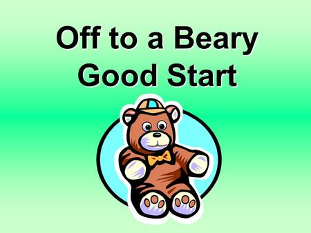 Off to a Beary Good Start. This Organizing Idea can help you be off to a “beary good start” as you explore the concepts of balance and stability.