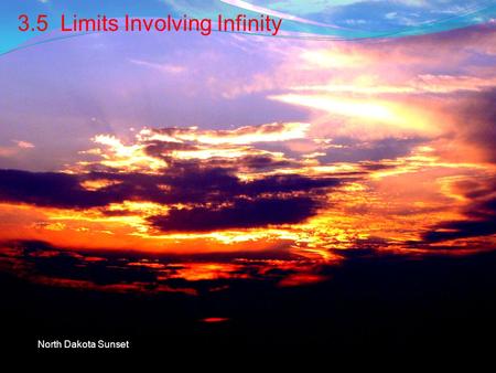 3.5 Limits Involving Infinity North Dakota Sunset.
