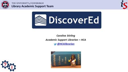 Caroline Stirling Academic Support Librarian –