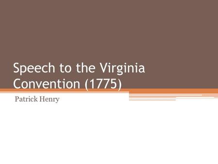 patrick henry speech to the virginia convention summary