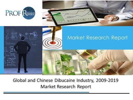 Market Research Report Global and Chinese Dibucaine Industry, 2009-2019 Market Research Report.