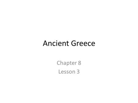 Ancient Greece Chapter 8 Lesson 3. Athens’ Age of Glory As stated before, Athens paired up with other city-states to fight against the Persian army and.